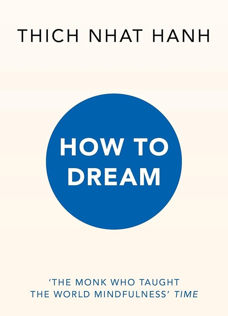 How to Dream: From the Zen master and bestselling author of the Mindfulness Essentials series cover
