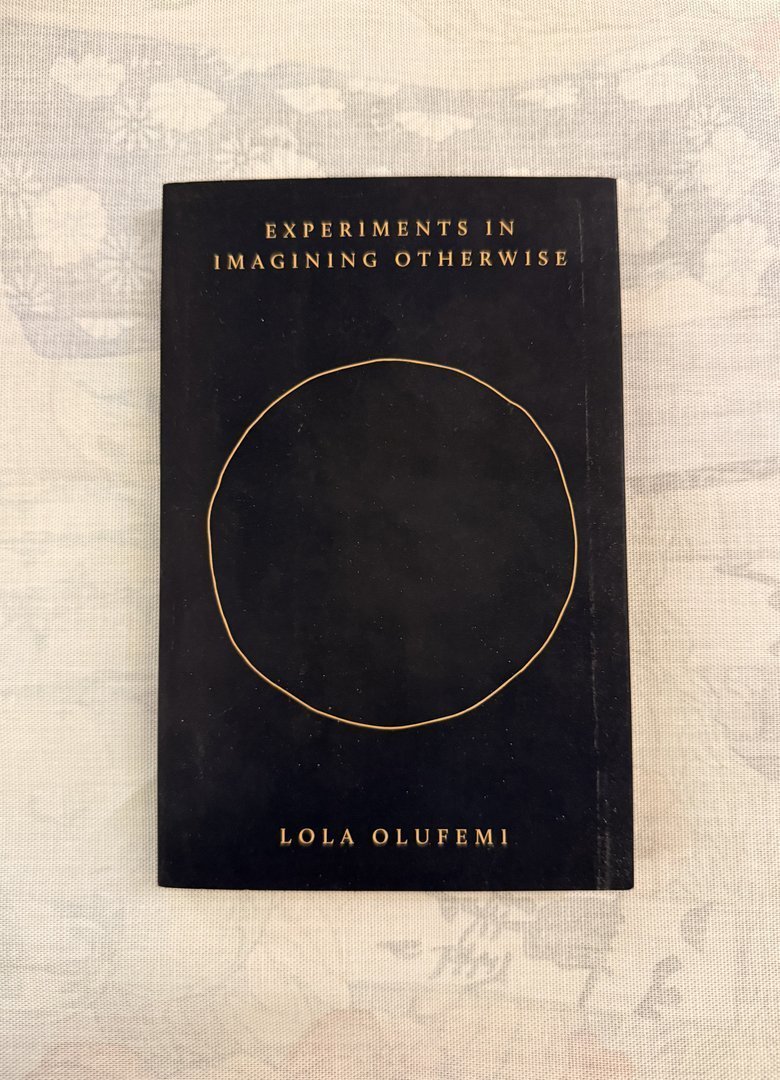Experiments in Imagining Otherwise cover